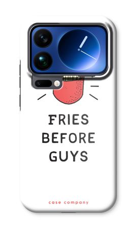 Fries before guys