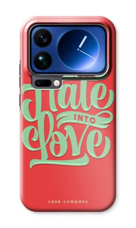 Turn hate into love